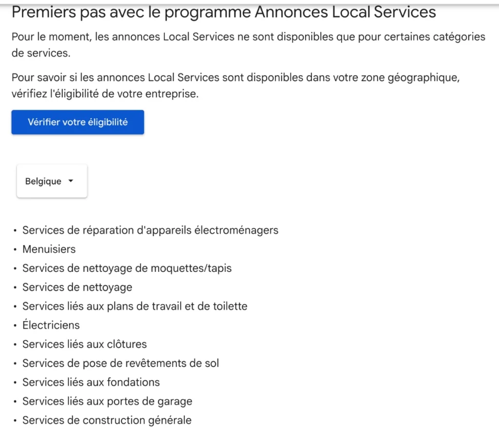Aide Local Services, Premiers pas avec le programme Annonces Local Services, pays Belgique : bouton Vérifier votre éligibilité et début de la liste des catégories, des réparateurs d’électroménager à la construction générale.